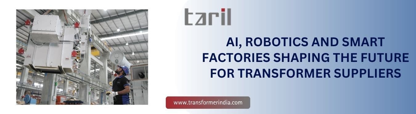 How Are AI, Robotics and Smart Factories Shaping the Future for Transformer Suppliers (1).jpg